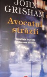 AVOCATUL STRAZII JOHN GRISHAM T