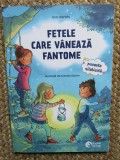 Fetele care vaneaza fantome - Eva Hierteis