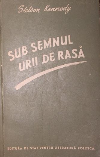 SUB SEMNUL URII DE RASA