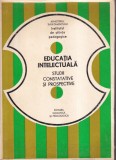 George Vaideanu - Educatia intelectuala. Studii constatative si prospective