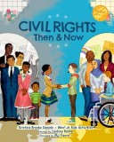 Civil Rights Then and Now: A Timeline of Past and Present Social Justice Issues in America