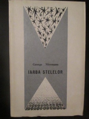 Iarba stelelor George Morosanu-George Morosanu foto