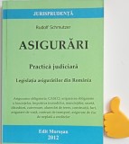 Asigurari Rudolf Schmutzer Practica judiciara