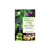 Edible and Medicinal Flora of the West Coast: The Pacific Northwest and British Columbia