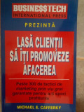 Michael E. Cafferky - Lasa clientii sa iti promoveze afacerea (editia 1997)