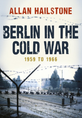 Berlin in the Cold War: 1959 to 1966 foto