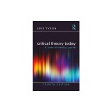 Critical Theory Today: A User-Friendly Guide