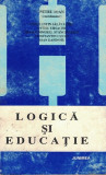 Cumpara ieftin Logica si Educatie - Petru Ioan, Humanitas, Junimea, 1994, 244 pagini, Constantin Salavastru, Ovidiu Ursache