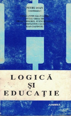 Logica Si Educatie - Petru Ioan foto