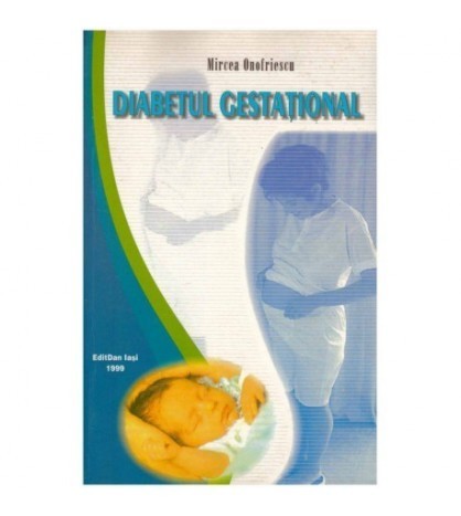 Mircea Onofriescu - Diabetul gestational - 124089