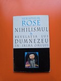 Nihilismul &amp; Revelația lui Dumnezeu &icirc;n inima omului - Seraphim Rose