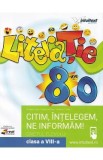 LiteraTie. Citim, intelegem, ne informam - Clasa 8 - Caietul elevului - Bogdan Ratiu, Claudia Petras, Teodora Coman