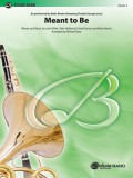 Meant to Be: Conductor Score &amp; Parts