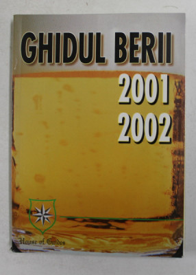 GHIDUL BERII - 2001 - 2002 de GEORGIANA NICOLETA BAUER , APARUTA 2001 foto