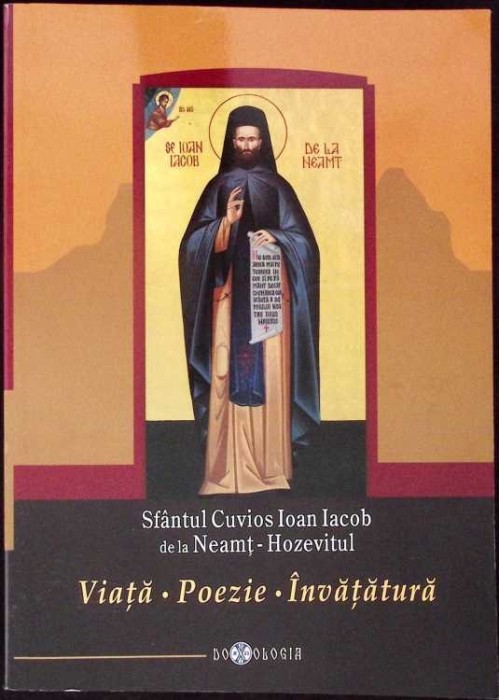 SFANTUL CUVIOS IOAN IACOB DE LA NEAMT - HOZEVITUL. VIATA, POEZIE, INVATATURA-SFANTUL CUVIOS IOAN IACOB DE L-333852