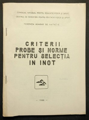 sport INOT &amp;ndash; CRITERII PROBE NORME pt Selectie UZ INTERN 45 pag, tabele foto