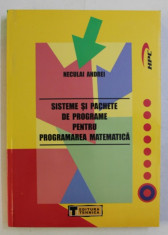 SISTEME SI PACHETE DE PROGRAME PENTRU PROGRAMAREA MATEMATICA de NECULAI ANDREI , 2002 foto