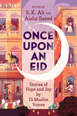 Once Upon an Eid: Stories of Hope and Joy by 15 Muslim Voices foto
