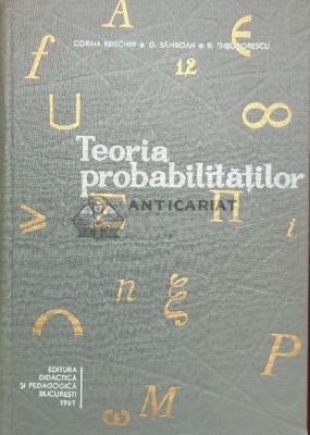 Teoria probabilitatilor - 1967 - Corina Reischer ($J7) foto