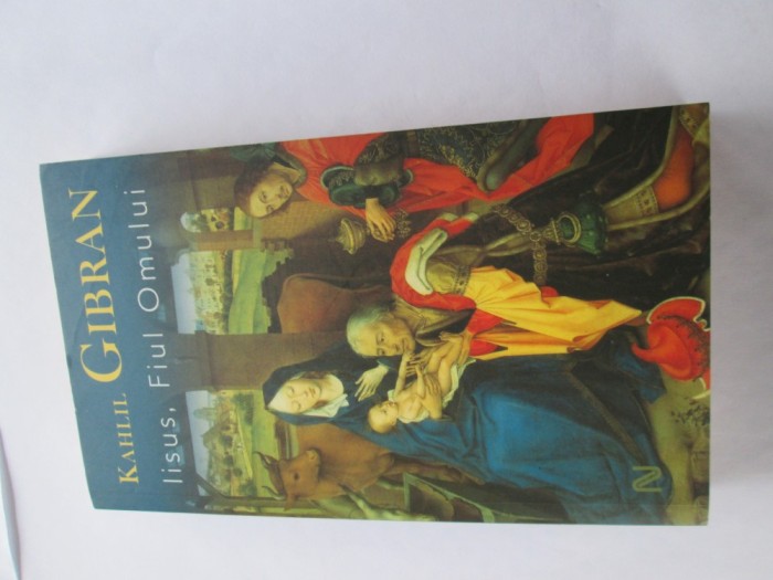 Kahlil Gibran - Iisus, fiul omului