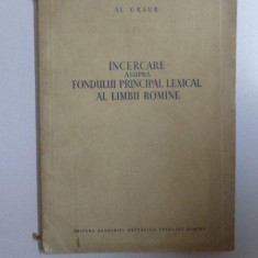 INCERCARE ASUPRA FONDULUI PRINCIPAL LEXICAL AL LIMBII ROMANE de AL. GRAUR , 1954