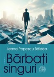 Barbati singuri - Scoala Ardeleana