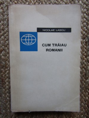 CUM TRAIAU ROMANII-NICOLAE LASCU foto