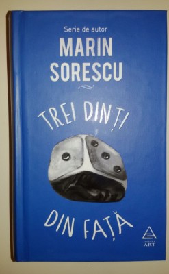 Marin Sorescu - Trei dinti din fata foto