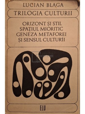 Lucian Blaga - Trilogia culturii (Editia: 1969) foto