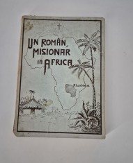 Carte veche Iosif Chelaru Un roman misionar in Africa