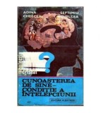 Adina Chelcea, Septimiu Chelcea - Cunoasterea de sine - conditie a