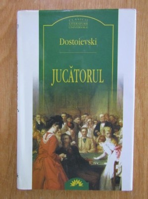 Dostoievski - Jucatorul foto