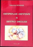 KINETOPROFILAXIE - KINETOTERAPIE IN OBSTETRICA - GINECOLOGIE-GABRIELA OCHIANA-351342