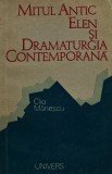 Cumpara ieftin Mitul antic elen si dramaturgia contemporana - 1977 - Clio Manescu (@B229)