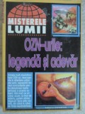 OZN-urile: Legenda si Adevar - Colectiv, Hiparion 1998, Misterele Lumii, Ezoterism, Fenomene OZN, Carte