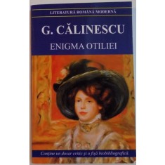 ENIGMA OTILIEI de GEORGE CALINESCU , 2013