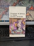 Louis Hautecoeur, Literatura și pictura &icirc;n Franța, secolele XVII-XX, Biblioteca de artă nr. 323, editura Minerva, București 1982, 189