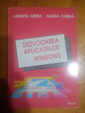 Dezvoltarea aplicatiilor Windows-Luminita Metea,Sanda Chirila