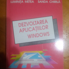 Dezvoltarea aplicatiilor Windows-Luminita Metea,Sanda Chirila