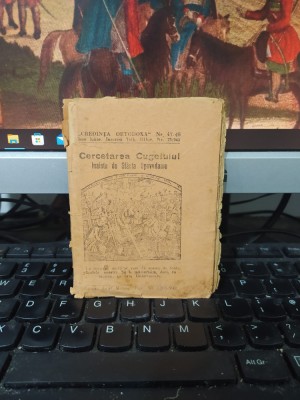 Cercetarea Cugetului &amp;icirc;nainte de Sf&amp;acirc;nta Spovedanie, Credința Ortodoxă nr. 47-48, București 1942, 215 foto