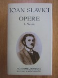 Ioan Slavici , opere vol.1 (Nuvele)