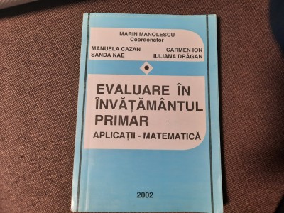 Marin Manolescu - Matematica. Evaluare in invatamantul primar foto