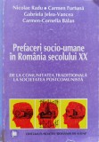 Prefaceri Socio-umane In Romania Secolului Xx - N. Radu C. Furtuna G. Jelea-vancea Carmen-cornelia, C331