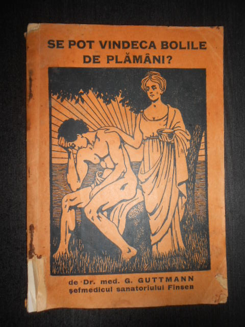 G. Guttmann - Se pot vindeca bolile de plamani? (1931)