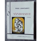 Paul Lahovary - V&acirc;ntoasele