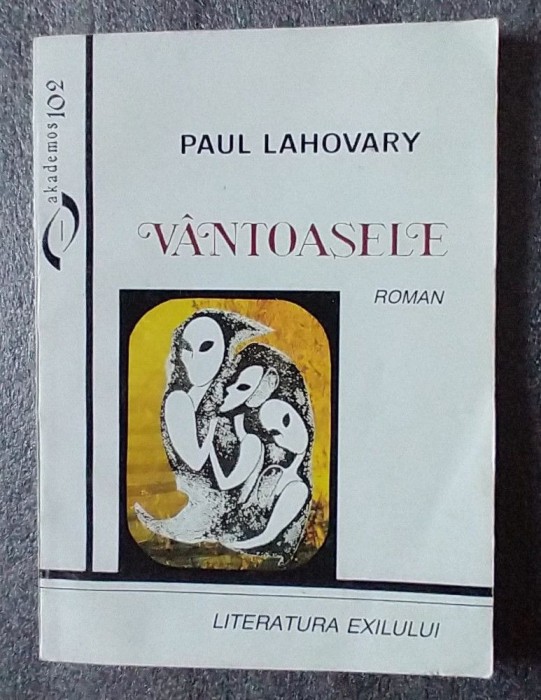 Paul Lahovary - V&acirc;ntoasele