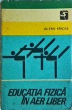 Valeriu Farcas - Educatia fizica in aer liber