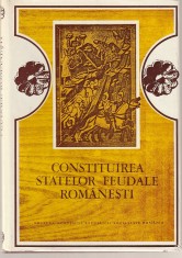 NICOLAE STOICESCU - CONSTITUIREA STATELOR FEUDALE ROMANESTI foto