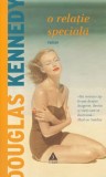 O relatie speciala - Douglas Kennedy, Editura Trei, Roman, Beletristica, 524 pagini