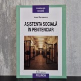 Ioan Durnescu - Asistența socială &icirc;n penitenciar | asistență socială penitenciar, intervenție penitenciară, reintegrare socială